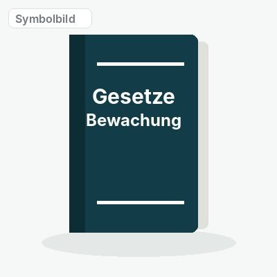 Symbolbild: Gesetzessammlung für das Bewachungsgewerbe