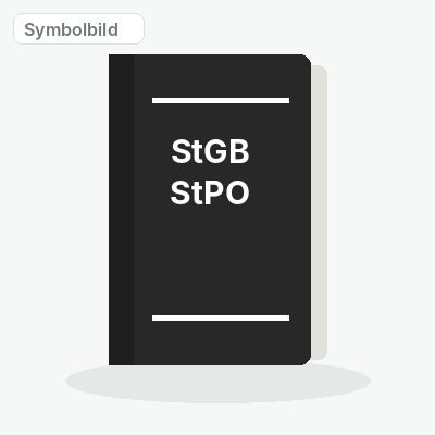 Symbolbild: StGB / StPO – Strafgesetzbuch und Strafprozessordnung (Textausgabe)